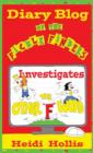 Image for Diary Blog of the Fickle Finders : Investigates-The Other &quot;F&quot; Word