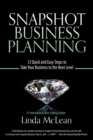 Image for Snapshot Business Planning : 12 Quick and Easy Steps to Take Your Business to the Next Level