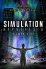 Image for Simulation Hypothesis: An MIT Computer Scientist Shows Why AI, Quantum Physics and Eastern Mystics All Agree We Are In a Video Game