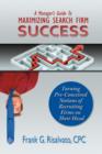 Image for A Manager&#39;s Guide To Maximizing Search Firm Success