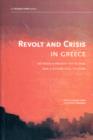 Image for Revolt and crisis in Greece  : between a present yet to pass and a future still to come