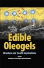 Image for Edible Oleogels : Structure and Health Implications