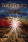 Image for ForeTold II : Survivor Stories of the Prophetic End of the World