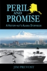 Image for Peril and Promise: A History-Nut&#39;s Alaska Storybook