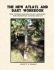Image for The New Atlatl And Dart Workbook