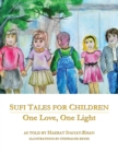 Image for Sufi Tales for Children : One Love, One Light