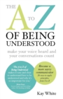 Image for The to Z of Being Understood