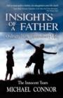 Image for Insights of a Father - Ordinary Days, Extraordinary Life : The Innocent Years