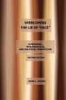 Image for Overcoming the Lie of &quot;Race&quot; : A Personal, Philosophical, and Political Perspective, Second Edition