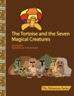 Image for The Tortoise and the Seven Magical Creatures