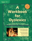 Image for A Workbook for Dyslexics : A Complete Reading Program for Struggling Readers and Those with Dyslexia