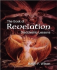 Image for The Book of Revelation : Discipleship Lessons