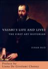 Image for Vasari&#39;s Life and Lives : The First Art Historian