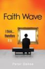 Image for Faith Wave : I Think Therefore it is