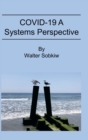 Image for COVID-19 A Systems Perspective