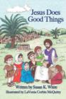 Image for Jesus Does Good Things