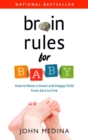 Image for Brain Rules for Baby: How to Raise a Smart and Happy Child from Zero to Five