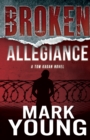 Image for Broken Allegiance (A Tom Kagan Novel)