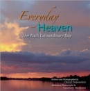 Image for Everyday Heaven : Live Each Extraordinary Day