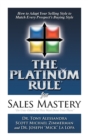 Image for The Platinum Rule for Sales Mastery Hardback Book