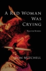 Image for A Red Woman Was Crying