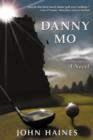 Image for Danny Mo a Novel