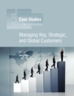 Image for Managing Key, Strategic, Global Customers