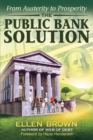 Image for The Public Bank Solution : From Austerity to Prosperity