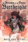 Image for The Briton and the Dane : Birthright