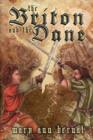 Image for The Briton and the Dane (the Special Edition)
