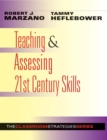 Image for Teaching &amp; Assessing 21st Century Skills