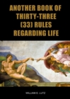 Image for Another Book of Thirty-Three (33) Rules Regarding Life