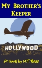Image for My Brother&#39;s Keeper (White Hawk Aviation Adventure Stories #1)