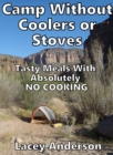 Image for Camp Without Coolers or Stoves
