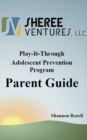 Image for Play-It-Through: Adolescent Prevention Program (Parent Guide)