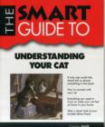 Image for SMART GUIDE TO UNDERSTANDING YOUR CAT
