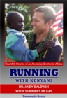 Image for Running With Kenyans: Heartfelt stories of an American Doctor in Africa