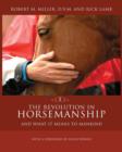 Image for The Revolution in Horsemanship : And What It Means to Mankind