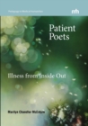 Image for Patient Poets : Illness from Inside Out