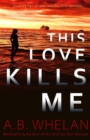Image for This Love Kills Me