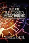 Image for Madame Bluestocking&#39;s Pennyhorrid