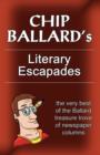 Image for Chip Ballard&#39;s Literary Escapades