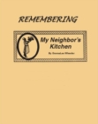 Image for Remembering My Neighbor&#39;s Kitchen