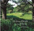 Image for Life and Death on the Prairie