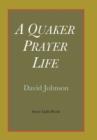 Image for A Quaker Prayer Life