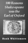 Image for 100 Reasons Shake-speare was the Earl of Oxford