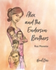Image for Alex and the Enderson Brothers : Book One