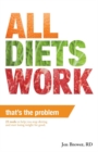 Image for All Diets Work, That&#39;s the Problem!