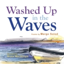 Image for Washed Up in the Waves