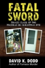 Image for Fatal Sword : Tragic Clash of Two Friends on Christmas Eve